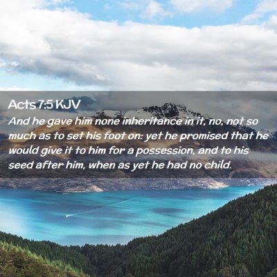 Acts 7:5 KJV Free Bible Images