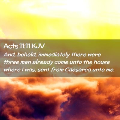 Acts 11:11 KJV Free Bible Images