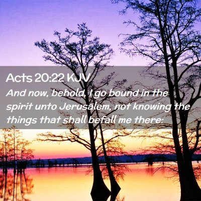 Acts 20:22 KJV Free Bible Images