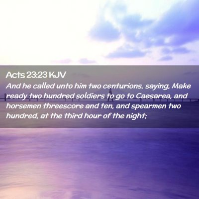 Acts 23:23 KJV Free Bible Images