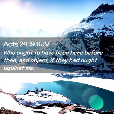 Acts 24:19 KJV Free Bible Images