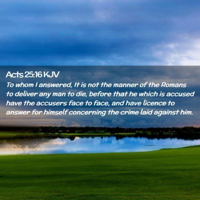 Acts 25:16 KJV Free Bible Images