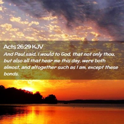 Acts 26:29 KJV Free Bible Images