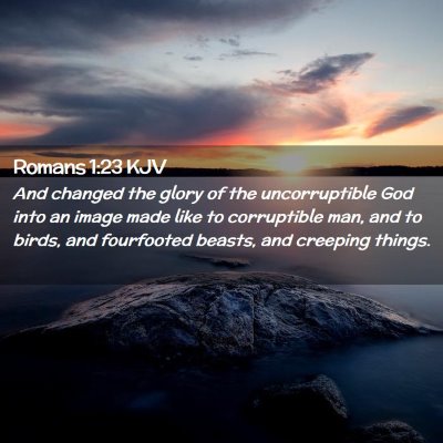 Romans 1:23 KJV Free Bible Images