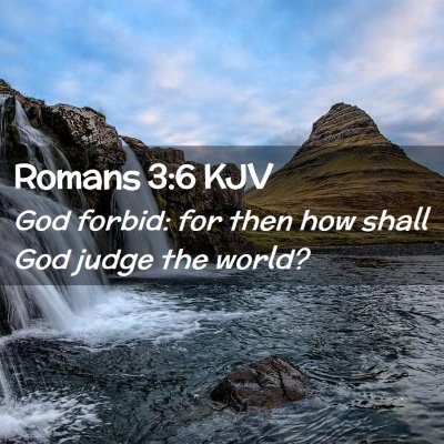 Romans 3:6 KJV Free Bible Images