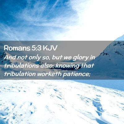 Romans 5:3 KJV Free Bible Images