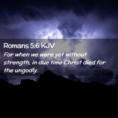 Romans 5:6 KJV Free Bible Images