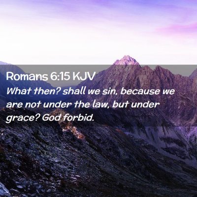 Romans 6:15 KJV Free Bible Images