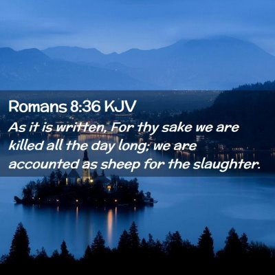 Romans 8:36 KJV Free Bible Images