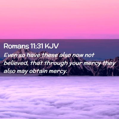 Romans 11:31 KJV Free Bible Images