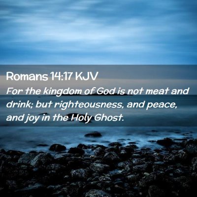 Romans 14:17 KJV Free Bible Images