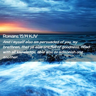 Romans 15:14 KJV Free Bible Images