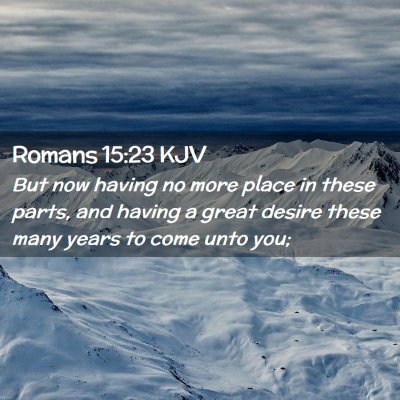 Romans 15:23 KJV Free Bible Images