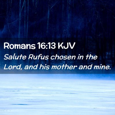 Romans 16:13 KJV Free Bible Images