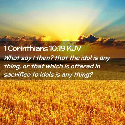 1 Corinthians 10:19 KJV Free Bible Images