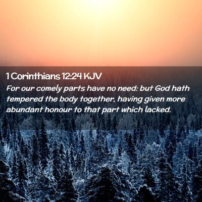 1 Corinthians 12:24 KJV Free Bible Images