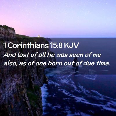 1 Corinthians 15:8 KJV Free Bible Images