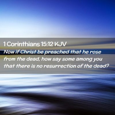 1 Corinthians 15:12 KJV Free Bible Images