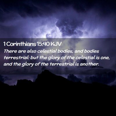 1 Corinthians 15:40 KJV Free Bible Images