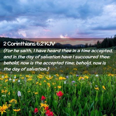 2 Corinthians 6:2 KJV Free Bible Images