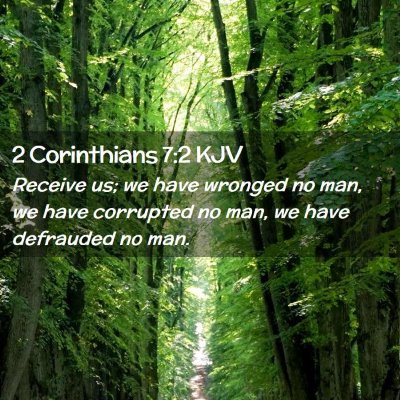 2 Corinthians 7:2 KJV Free Bible Images