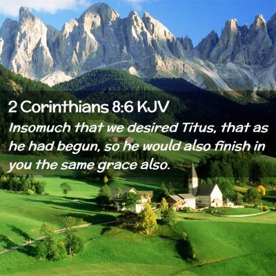 2 Corinthians 8:6 KJV Free Bible Images