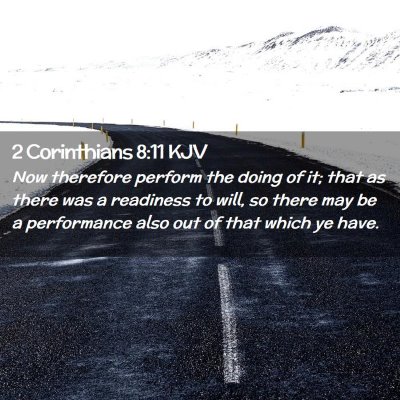 2 Corinthians 8:11 KJV Free Bible Images