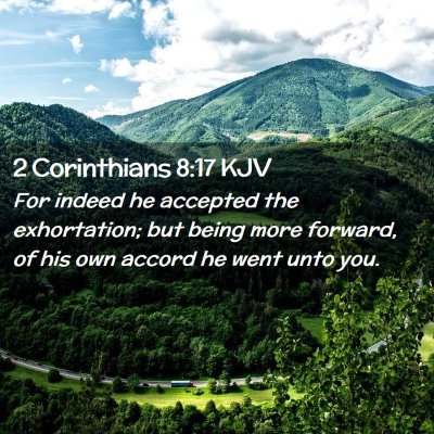 2 Corinthians 8:17 KJV Free Bible Images