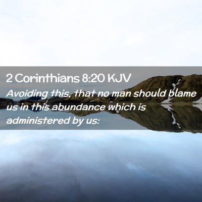 2 Corinthians 8:20 KJV Free Bible Images