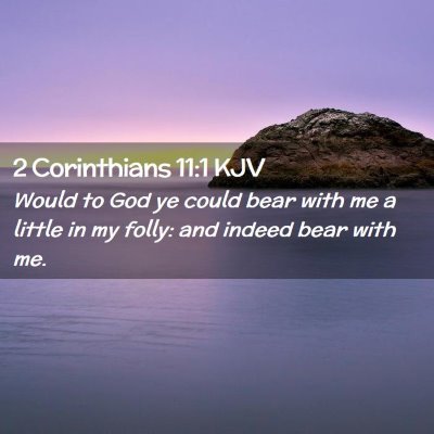 2 Corinthians 11:1 KJV Free Bible Images