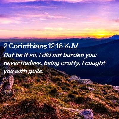 2 Corinthians 12:16 KJV Free Bible Images