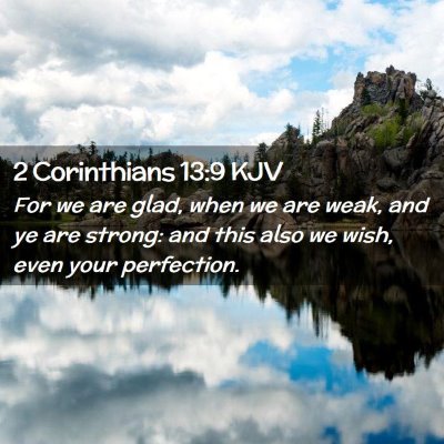 2 Corinthians 13:9 KJV Free Bible Images