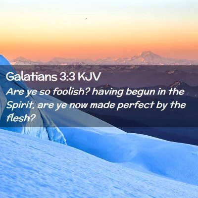 Galatians 3:3 KJV Free Bible Images