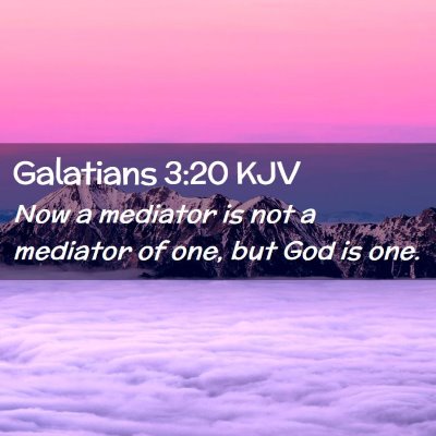 Galatians 3:20 KJV Free Bible Images