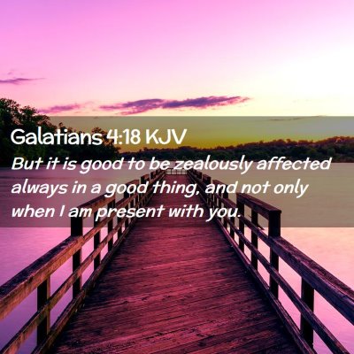 Galatians 4:18 KJV Free Bible Images