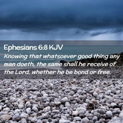 Ephesians 6:8 KJV Free Bible Images