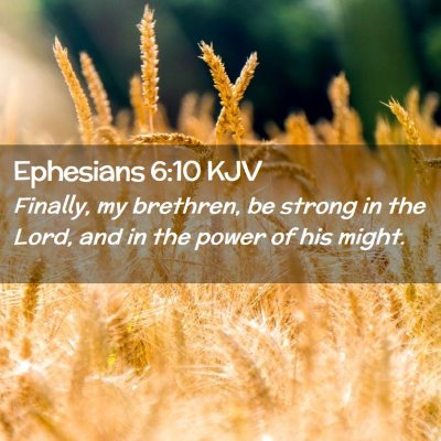 Ephesians 6:10 KJV Free Bible Images