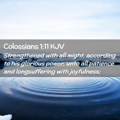 Colossians 1:11 KJV Free Bible Images