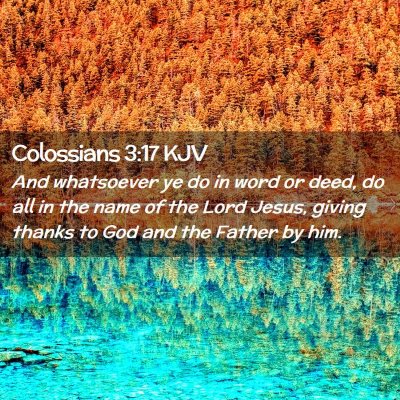 Colossians 3:17 KJV Free Bible Images