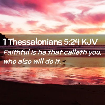 1 Thessalonians 5:24 KJV Free Bible Images