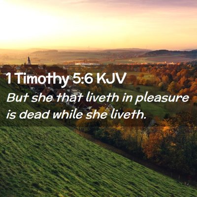 1 Timothy 5:6 KJV Free Bible Images