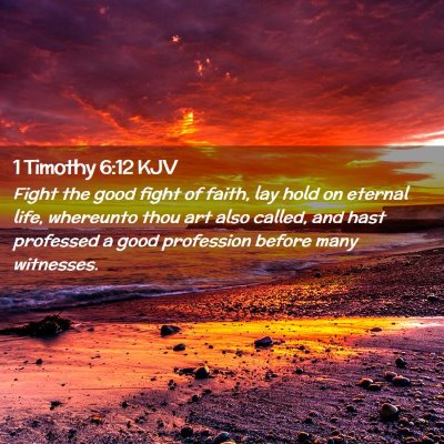 1 Timothy 6:12 KJV Free Bible Images