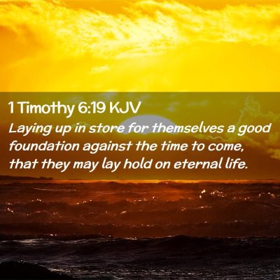 1 Timothy 6:19 KJV Free Bible Images