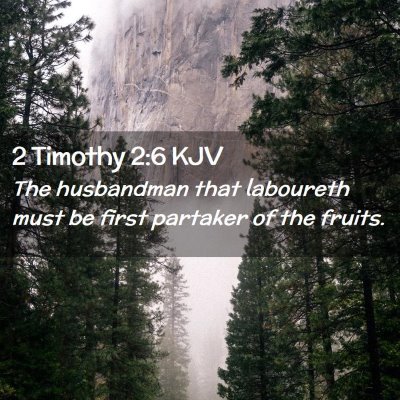 2 Timothy 2:6 KJV Free Bible Images