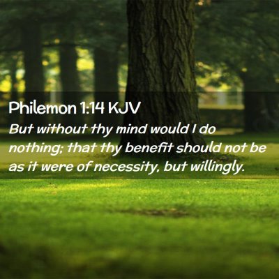 Philemon 1:14 KJV Free Bible Images