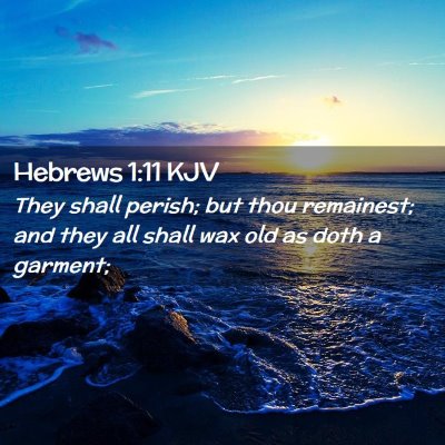 Hebrews 1:11 KJV Free Bible Images