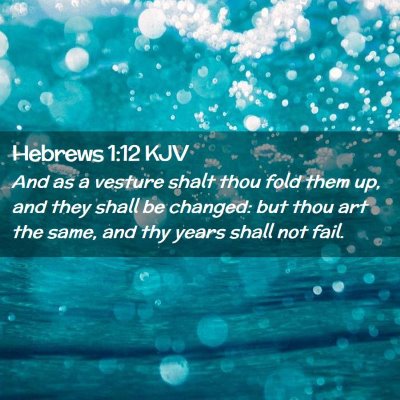 Hebrews 1:12 KJV Free Bible Images