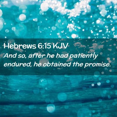 Hebrews 6:15 KJV Free Bible Images