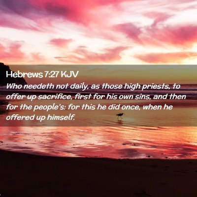 Hebrews 7:27 KJV Free Bible Images