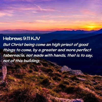 Hebrews 9:11 KJV Free Bible Images